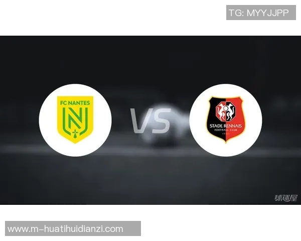 雷恩与南特对决主裁判表现分析及比赛影响探讨